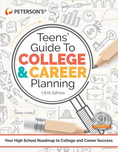 Teens’ Guide to College and Career Planning by Peterson’s