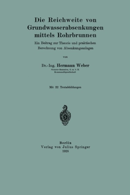 Weber – Die Reichweite von Grundwasserabsenkungen mittels Rohrbrunnen – X555z