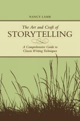 The Art and Craft of Storytelling: A Comprehensive Guide to Classic Writing Tech