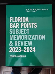 Kaplan Exam Review FLORIDA Bar Points Subject Memorization & Review 2023-2024
