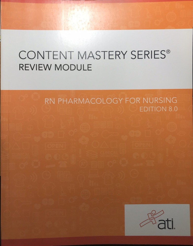 Content Mastery Series Review Module RN Pharmacology for Nursing Ed. 8.0 2019
