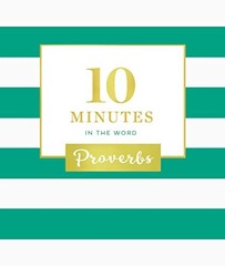 10 Minutes in the Word: Proverbs, Zondervan