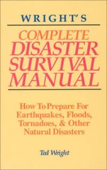Wrights Complete Disaster Survival Manual: How to Prepare for Earth – VERY GOOD