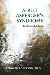 Adult Asperger’s Syndrome: The Essential Guide: Adult Aspergers, Aspergers i…