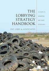 The Lobbying Strategy Handbook: 10 Steps to- 9781412996167, paperback, Pat Libby