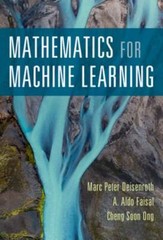 Mathematics for Machine Learning by Marc Peter Deisenroth: Used
