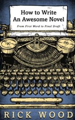How To Write An Awesome Novel