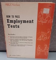 How to Pass Employment Tests: The Complete Study Guide for Scoring High (1974)