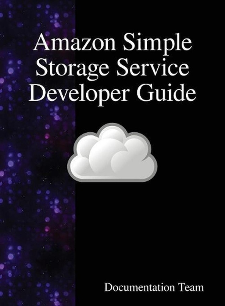 Amazon Simple Storage Service Developer Guide by Documentation Team (English) Ha