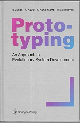 Prototyping: An Approach to Evolutionary System Development Hardcover
