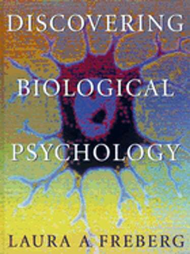 Discovering Biological Psychology by Laura Freberg: Used