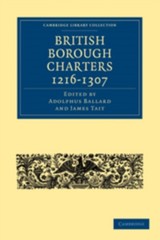 Ballard – British Borough Charters 1216-1307 – paperback or softback – G555z