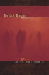 The Caste Question: Dalits and the Polit… by Rao, Anupama Paperback / softback