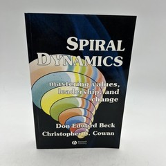 Spiral Dynamics Book Mastering Values Beck Prof. Don C Cowan Leadership