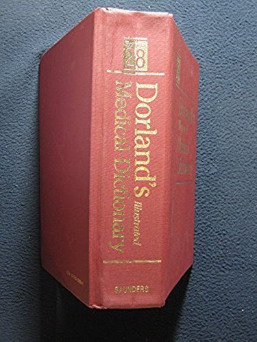 Dorland’s Illustrated Medical Dictionary: Standard Edition [Sep 01, 1994] Dorl..