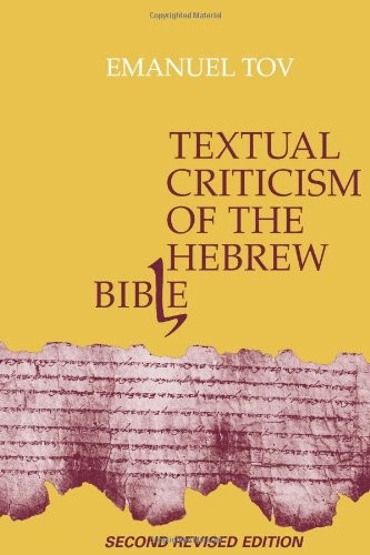 TEXTUAL CRITICISM OF THE HEBREW BIBLE By Emanuel Tov – Hardcover