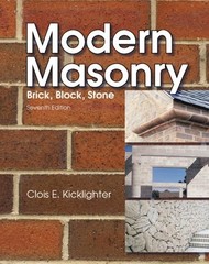 MODERN MASONRY : BRICK, BLOCK, STONE By Clois E. Kicklighter – Hardcover *Mint*