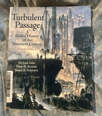 Turbulent Passage Global History of The Twentieth Century Fourth Edition Book