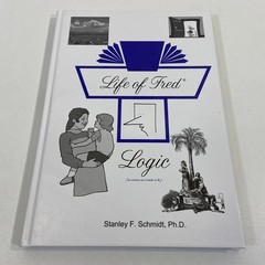 Life of Fred Logic Stanley F Schmidt Textbook Math Polka Dot Press HC 2020