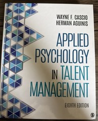 Applied Psychology in Talent Management by Wayne F. Cascio and Herman Aguinis…