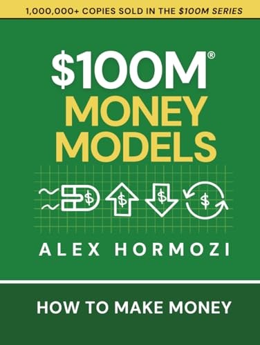 100M Money Models: How To Mak – GOOD