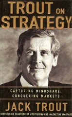 Jack Trout on Strategy – Trout, Jack – Good – See condition notes