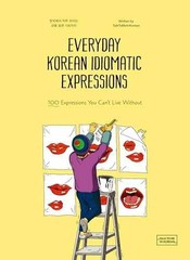 Everyday Korean Idiomatic Expressions: – Paperback, by Talk To Me – Very Good