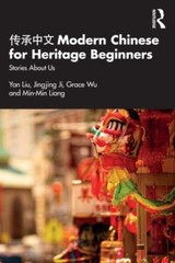 Modern Chinese for Heritage Beginners : Stories About Us, Paperback by Liu, Y…