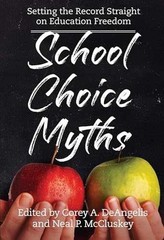 School Choice Myths: – Hardcover, by McCluskey Cato Institute – Very Good p