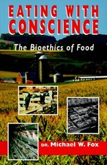 Eating with Conscience : Bioethics for Consumers Paperback Fox