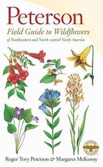 A Peterson Field Guide to Wildflowers: Northeastern and North-Central North…