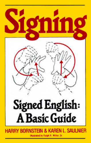 Signing: Signed English: A Basic Guide – Paperback – VERY GOOD