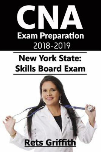 CNA Exam Preparation 2018-2019: New York S- 1723434701, paperback, Rets Griffith