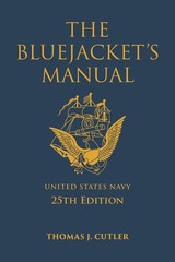 The Bluejacket’s Manual, 25th Edition by Thomas J. Cutler