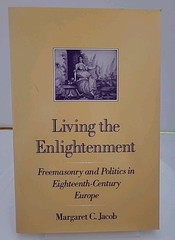 Living the Enlightenment Margaret Jacob Masonic Freemasonry Politics Oxford PB