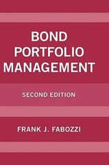 Bond Portfolio Management by Frank J Fabozzi: New