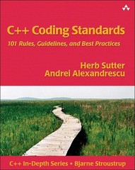 C++ Coding Standards: 101 Rules, Guidelines, and Best Practices (C++ In-Dept…