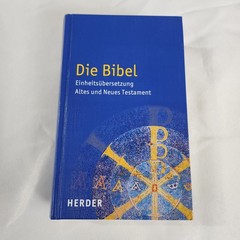 Die Bibel: Einheitsubersetzung Der Heiligen Schrift. Altes Und Neues Testament