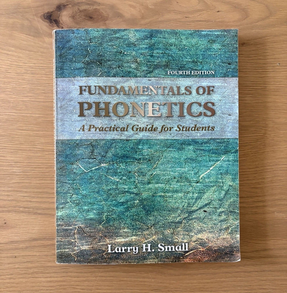 Pearson Fundamentals of Phonetics Practical Guide Students 4th Ed PB Small 2005