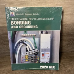 2020 Mike Holt’s Guide to Understanding NEC Bonding and Grounding Sealed