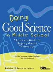 Doing Good Science In Middle School: A Practical Guide To Inquiry-Based Instruc