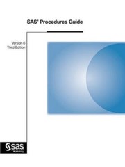 Sas Procedures Guide, Version 6 by SAS Institute