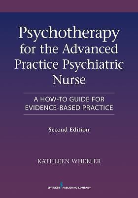 Psychotherapy for the Advanced Practice Ps… 9780826110008 by Wheeler, Kathleen
