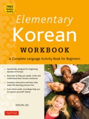 Elementary Korean Workbook: (Audio CD Included) – Paperback By Lee, Insun – GOOD