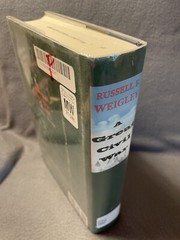 A Great Civil War Weigley 2000 1st Edition HardCover DustJacket Library Discard