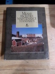 Rsmeans Ser.: Means Facilities Maintenance Standards : A Comprehensive Overview