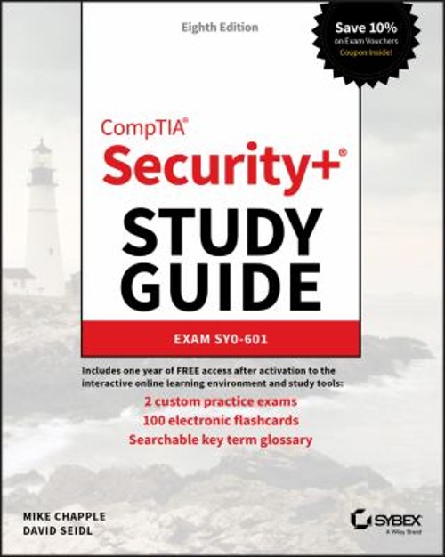 CompTIA Security+ Study Guide : Exam SY0-601 David, Chapple, Mike