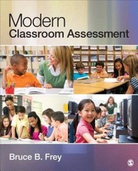 Modern Classroom Assessment – Paperback By Frey, Bruce B. – GOOD
