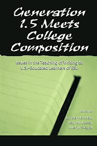 Generation 1.5 Meets College Composition: Issues in …