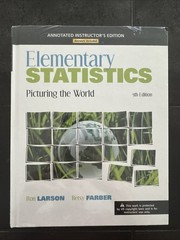 Elementary Statistics: Picturing the World by Larson, Ron; Farber, Betsy